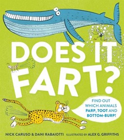 Does it fart? by Nick Caruso