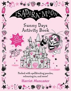 Isadora Moon Sunny Days Activity Book by Harriet Muncaster