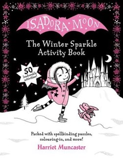 Isadora Moon: The Winter Sparkle Activity Book by Harriet Muncaster