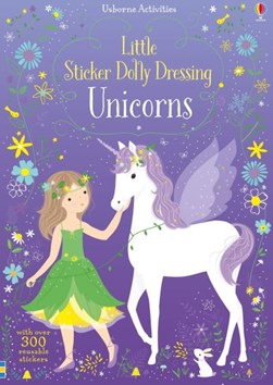 Little Sticker Dolly Dressing Unicorns by Fiona Watt