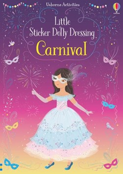 Little Sticker Dolly Dressing Carnival by Fiona Watt