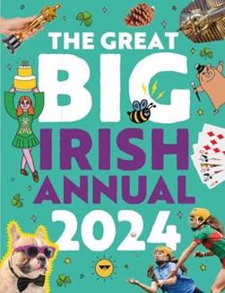 The Great Big Irish Annual 2024 by The Great Big Irish Annual