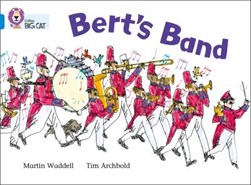 Bert's Band by Martin Waddell