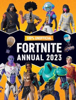 100% unofficial Fortnite annual 2023 by 