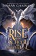Rise of the School for Good and Evil by Soman Chainani