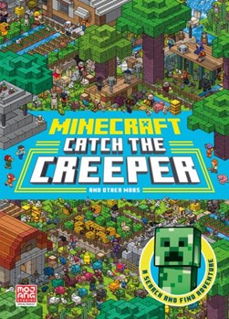 Catch the creeper and other mobs by Stephanie Milton
