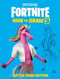Official Fortnite how to draw. Volume 3 by 