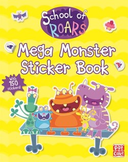 School of Roars: Mega Monster Sticker Book by Pat-a-Cake