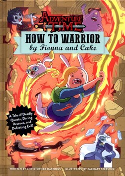 How to warrior by Fionna and Cake by 