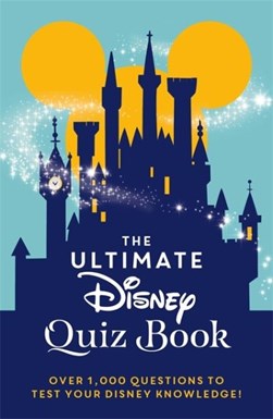 The ultimate Disney quiz book by 