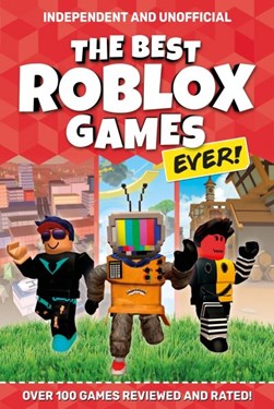 The best Roblox games ever! by Kevin Pettman