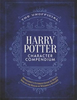 The unofficial Harry Potter character compendium by 