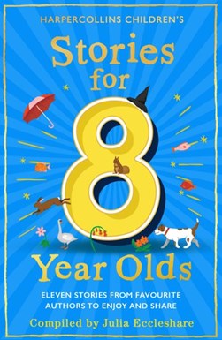 Stories For 8 Year Olds P/B by Julia Eccleshare