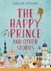 Happy Prince And Other Stories P/B by Oscar Wilde