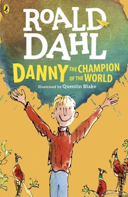 Danny The Champion Of The World  P/B N/E by Roald Dahl