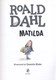 Matilda (Colour Ed) P/B by Roald Dahl