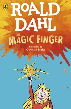 Magic Finger P/B by Roald Dahl