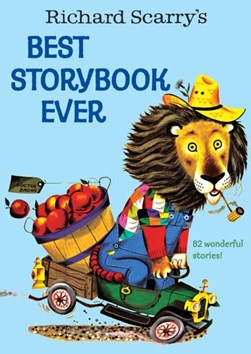 Richard Scarry's best story book ever by Richard Scarry