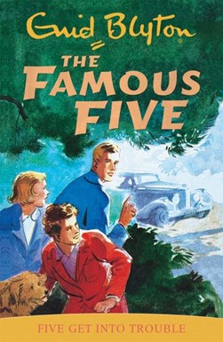 Five get into trouble by Enid Blyton