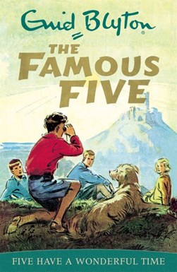Five have a wonderful time by Enid Blyton