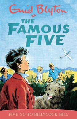 Famous 5 No 16 Five Go Billycock Hill by Enid Blyton
