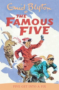 Famous 5 No 17 Five Get Into A Fix by Enid Blyton