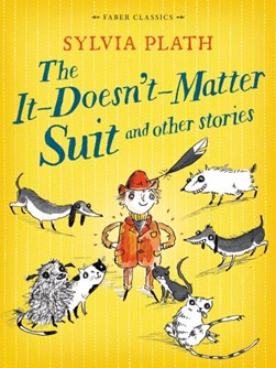 The it-doesn't-matter suit and other stories by Sylvia Plath
