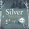 Silver by Carolina Rabei