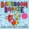 Bathroom boogie by Clare Foges