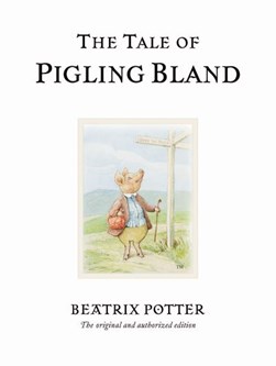 Tale Of Pigling Bland 1 by Beatrix Potter