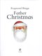Father Christmas P/B by Raymond Briggs