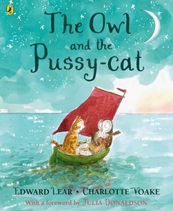 The owl and the pussy-cat by Charlotte Voake