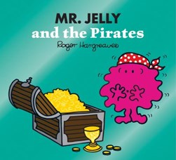 Mr Jelly And The Pirates P/B by Adam Hargreaves