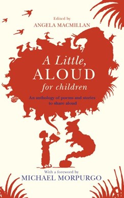 A little, aloud for children by Angela Macmillan