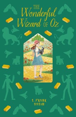 The wonderful wizard of Oz by L. Frank Baum