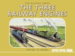 The three railway engines by W. Awdry