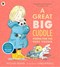 A Great Big Cuddle P/B by Michael Rosen
