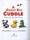 A Great Big Cuddle P/B by Michael Rosen