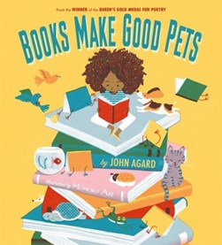 Books Make Good Pets P/B by John Agard