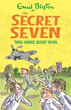 Three cheers, Secret Seven by Enid Blyton