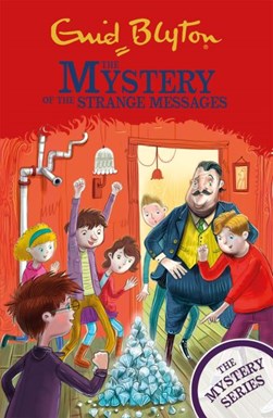 The mystery of the strange messages by Enid Blyton
