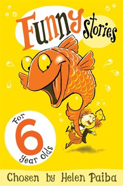 Funny Stories for 6 Year Olds P/B by Helen Paiba