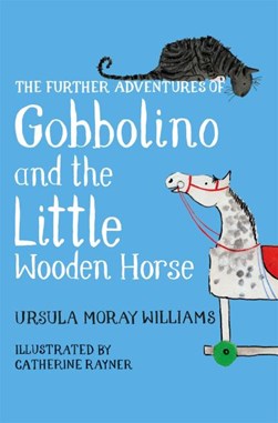 The further adventures of Gobbolino and the little wooden horse by Ursula Moray Williams