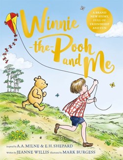Winnie-the-Pooh and me by Jeanne Willis