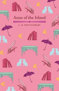 Anne of the island by L. M. Montgomery