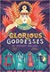 Glorious Goddesses P/B by Karen Ward