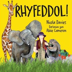 Rhyfeddol! by Nicola Davies