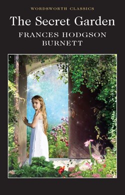 Secret Garden (Wordsworth Classic) P/B (FS) by Frances Hodgson Burnett