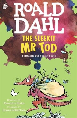 The sleekit Mr Tod by Roald Dahl