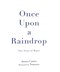 Once Upon A Raindrop P/B by James Carter